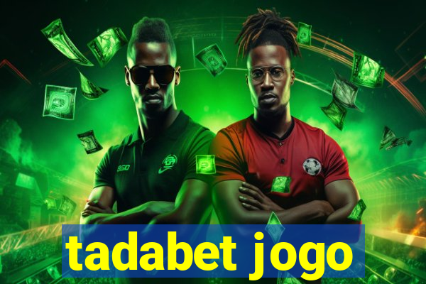 tadabet jogo